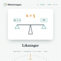 Likninger – 8. trinn: skålvekt med 3x + 4 og 19, x = 5